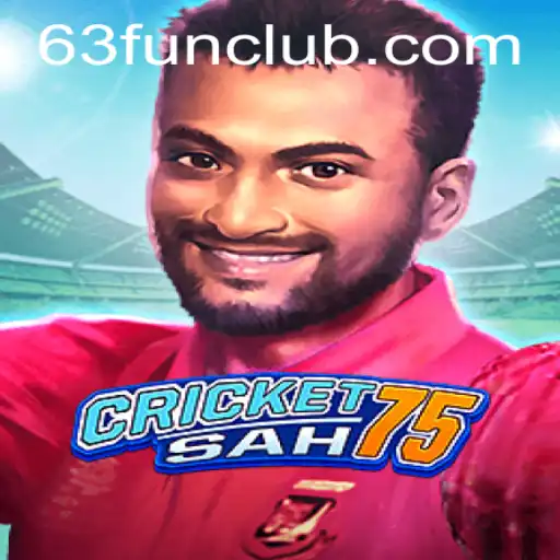 Unveiling CricketSah75: The Ultimate Guide to Enjoying 63 FUN