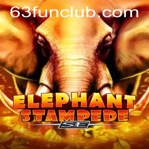 ElephantStampedeSE: The Thrill of 63 FUN