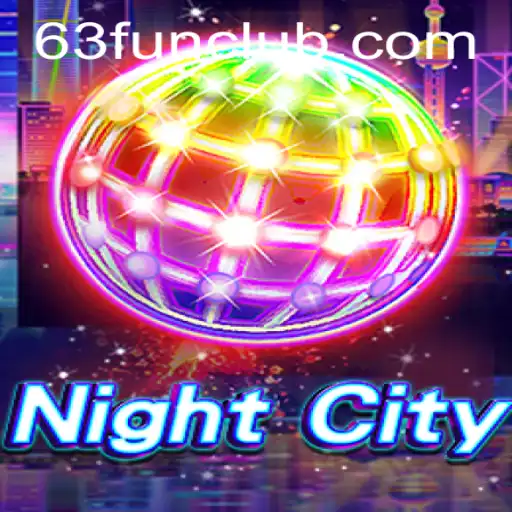 Exploring the Dynamic World of NightCity: 63 FUN Awaits