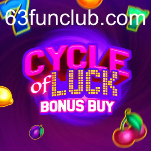 Explore the Thrilling World of CycleofLuckBonusBuy with 63 FUN