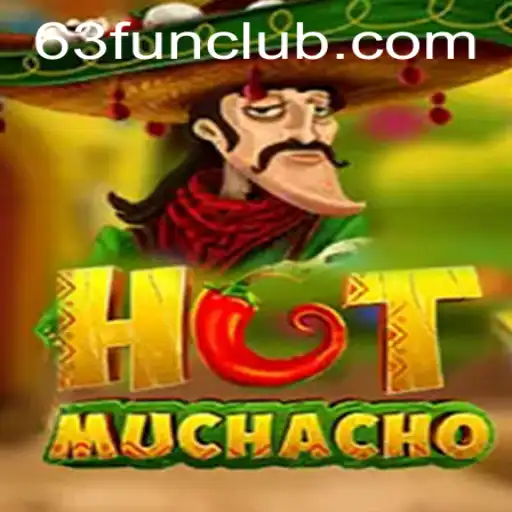 HotMuchacho: Dive into the 63 FUN Adventure