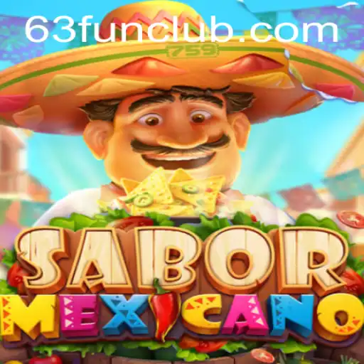 SaborMexicano: Discovering the Spice of Play with 63 FUN